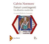 Futuri contingenti. Un dibattito medievale