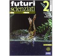 Futuri scienziati. Per la Scuola media. Con DVD-ROM. Con espansione online (Vol. 2)