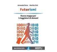 Futurismi. Nuova mappa per i viaggiatori di domani