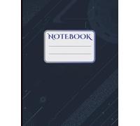 Futuristic Blue Tech Notebook: Modern Dark Blue Circuit Design | 120 Lined Pages | Perfect for Students, Office & Daily Notes