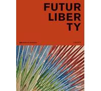 FuturLiberty. Avanguardia e stile. Ediz. illustrata