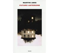 Futuro anteriore - Amis Martin