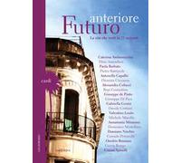 Futuro anteriore La vita che verrà in 21 racconti