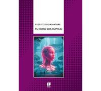 Futuro Distopico: Thriller Futuristico