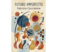 Futuro Imperfetto
