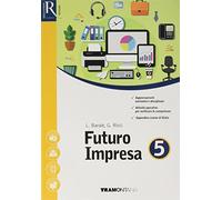 Futuro impresa più. Per le Scuole superiori. Con e-book. Con 2 espansione online: 5