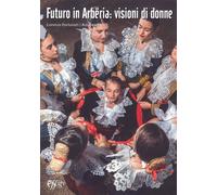 Futuro in Arbëria: visioni di donne - [C&P Adver Effigi]