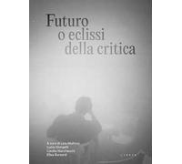 Futuro o eclissi della critica
