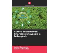 Futuro sustentável: Energias renováveis e hidrogénio