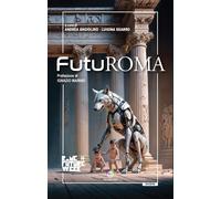 FutuRoma [Paperback] Angiolino, Andrea; Sgarro, Luigina and Zaffoni, Bruno