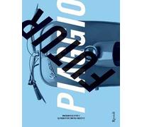 Futurpiaggio. 6 lezioni italiane sulla mobilità e sulla vita moderna. Ediz. illustrata