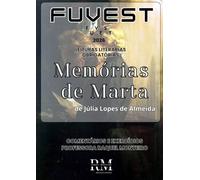 FUVEST: LEITURAS LITERÁRIAS OBRIGATÓRIAS 2026: MEMÓRIAS DE MARTA, DE JÚLIA LOPES DE ALMEIDA