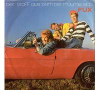 Fux - Der Stoff aus dem die Trõume sind (5:36min., 1988) [Vinyl Single]