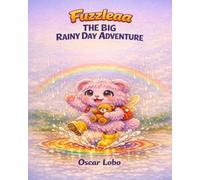 Fuzzleaa The Big Rainy Day Adventure