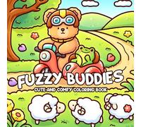 Fuzzy Buddies Coloring Book: Sweet Friendship Coloring Pages with Cozy Cafes, Gentle Hugs, and Everyday Happiness for Kids & Adults to Feel Peaceful