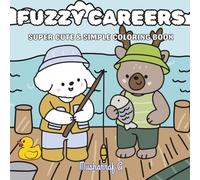Fuzzy Careers: Super Cute & Simple Coloring Book