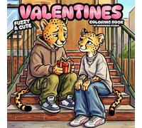 Fuzzy & Cute: Valentines Edition Coloring Book for both Children and Adults Featuring Wholesome Animal Couples and Cute Romantic Scenes: 33 Cute ... Single-Sided Pages for your Creativity