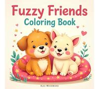 Fuzzy Friends Coloring Book: Cute Pets and Cozy Animals to Relax and Color