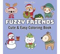 Fuzzy Friends: Coloring Book for Adults and Teens Featuring Cute Animal with Easy and Simple Designs for Relaxation (Easy & Bold Coloring Books)