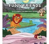 Fuzzy Friends: Cute & Simple Coloring Book for Kids