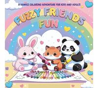 Fuzzy Friends Fun: A Kawaii Coloring Adventure:Coloring Book for Adults and Teens Featuring Super Cute Animal Characters with Easy and Simple Designs for Relaxation(Cozy & Cute Coloring )