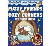 Fuzzy Friends in Cozy Cornrrs Coloring Book: Fuzzy Friends in their Adorable Corner homes