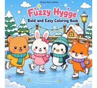 Fuzzy Hygge Bold and Easy Coloring Book: 40 Super Cute Animal Characters Designs for Adults, Teens & Kids, Cozy Line Art Pages, Autumn Halloween, ... Gifts for Stress Relief and Relaxation