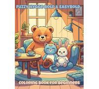 Fuzzy Hygge Bold & Easy Coloring Book for Beginners: Simple Cozy Scenes with Thick Lines