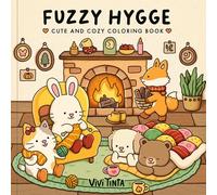 Fuzzy Hygge Coloring Book: Cute and Cozy Coloring Book