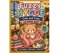 Fuzzy Hygge Cute and Cozy Coloring Book