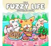 Fuzzy Life Coloring Book: Cozy Days for Teens and Adults Enjoy Relaxing Moments, Sweet and Peaceful Scenes with Cute Animal Friends.