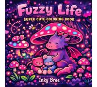 Fuzzy Life: Super Cute Coloring Book
