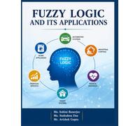 FUZZY LOGIC AND ITS APPLICATIONS