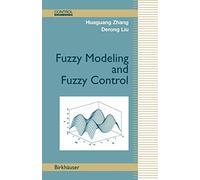 Fuzzy Modeling and Fuzzy Control