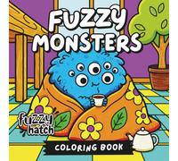 Fuzzy Monsters - A Bold and Easy Coloring Book: Cute and Spooky Creatures, Simple Cozy Scenes with Sweet Monsters and Friends for Relaxation | Bold Lines for Adults, Teens and Kids