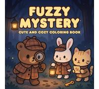 Fuzzy Mystery: Cute & Cozy Coloring Book for Relaxation and Creativity