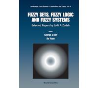 Fuzzy Sets, Fuzzy Logic, and Fuzzy Systems: Selected Papers by Lotfi A. Zedeh: 6