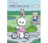 Fuzzy Teddy Bear Pals: An Adorable Coloring Adventure