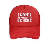 FWJZDSP Cappello da Camionista Regolabile con Scritta I Can't Afford to Be Here per Uomo e Donna