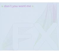 Fx - Don'T You Want Me