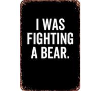 FYELVO Targa in metallo con scritta "I Was Fighting a Bear", in metallo, stile retrò, per garage, film, decorazione per grotta, 20,3 x 30,5 cm