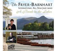 Fyer-Barnhart International All Star Jazz Band - Break In The Lakes
