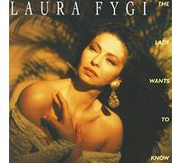 Fygi Laura - The Lady Wants To Know