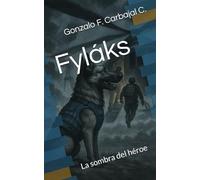 Fyláks: La sombra del héroe