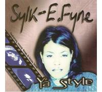 Fyne, Sylk-E - Ya Style