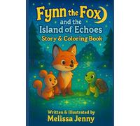 Fynn the Fox and the Island of Echoes: Story and Coloring Book