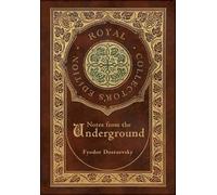 Fyodor Dostoevs Notes from the Underground (Royal Collector's (Copertina rigida)