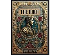 Fyodor Dostoevs The Idiot (Collector's Edition) (Laminated Ha (Copertina rigida)