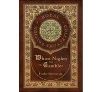 Fyodor Dostoevs White Nights and The Gambler (Royal Collector (Copertina rigida)