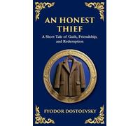 Fyodor Dostoevsky An Honest Thief (Copertina rigida) Library of Alexandria